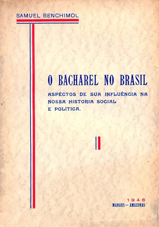 Capa do livro O Bacharel no Brasil: aspectos de sua influência na nossa História social e política