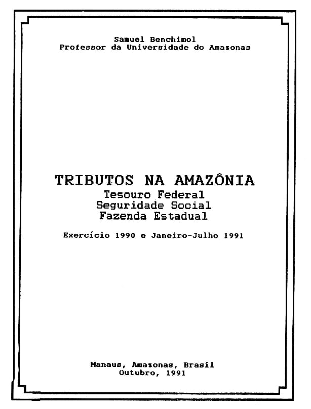 Capa do livro Tributos na Amazônia: Tesouro Federal, Seguridade social, Fazenda Estadual: exercício 1990 e janeiro – julho 1991